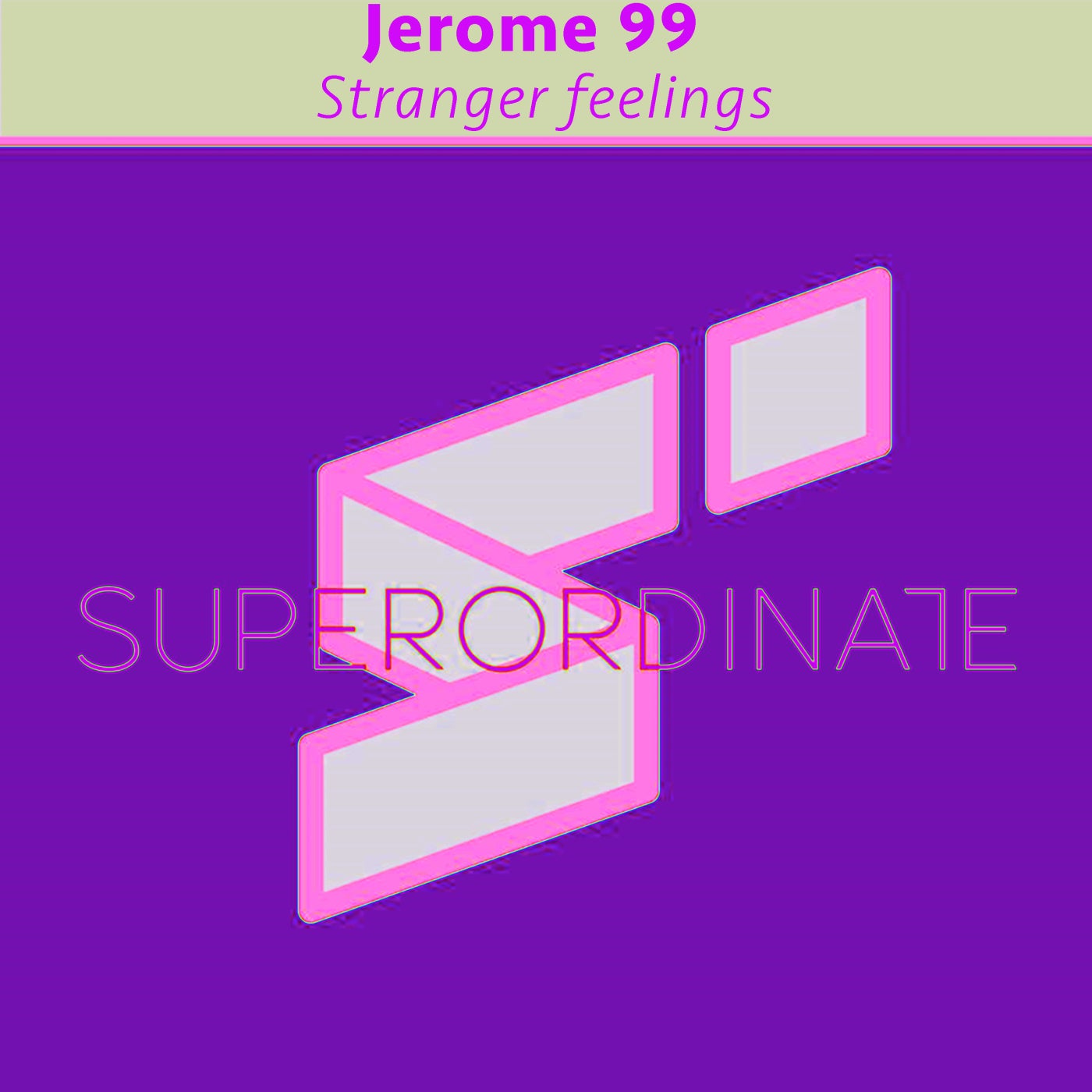 Jerome 99 - Stranger Feelings [SUPER384]